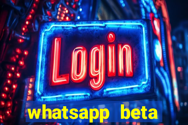 whatsapp beta mirror apk
